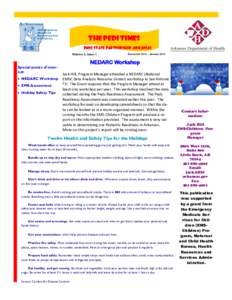 The Pedi Times EMSC State Partnership, Arkansas Volume 2, Issue 1 Special points of interest:  NEDARC Workshop