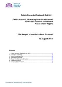 Public Records (Scotland) Act 2011 Falkirk Council, Licensing Board and Central Scotland Valuation Joint Board Assessment Report  The Keeper of the Records of Scotland