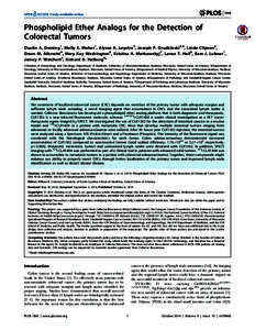 Phospholipid Ether Analogs for the Detection of Colorectal Tumors Dustin A. Deming1, Molly E. Maher1, Alyssa A. Leystra2, Joseph P. Grudzinski3,5, Linda Clipson2, Dawn M. Albrecht4, Mary Kay Washington6, Kristina A. Matk