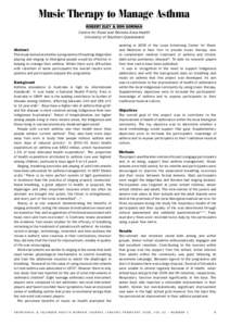 Music Therapy to Manage Asthma Robert Eley & Don Gorman Centre for Rural and Remote Area Health University of Southern Queensland Abstract This study looked at whether a programme of teaching didgeridoo