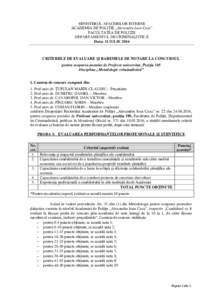 MINISTERUL AFACERILOR INTERNE ACADEMIA DE POLIŢIE „Alexandru Ioan Cuza” FACULTATEA DE POLIŢIE DEPARTAMENTUL DE CRIMINALISTICĂ Data: 11 IULIE 2016