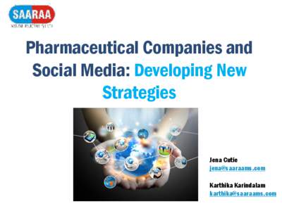 Pharmaceutical Companies and Social Media: Developing New Strategies Jena Cutie [removed]