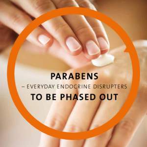 parabens  – everyday endocri ne disrupters to be phased out