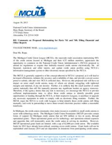 August 30, 2013 National Credit Union Administration Mary Rupp, Secretary of the Board 1775 Duke Street Alexandria, VA[removed]RE: Comments on Proposed Rulemaking for Parts 741 and 748; Filing Financial and