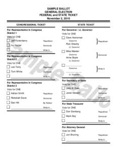 SAMPLE BALLOT GENERAL ELECTION FEDERAL and STATE TICKET November 2, 2010 CONGRESSIONAL TICKET For Representative in Congress