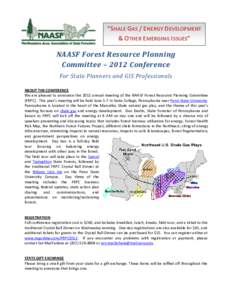 “SHALE GAS / ENERGY DEVELOPMENT & OTHER EMERGING ISSUES” NAASF Forest Resource Planning Committee – 2012 Conference For State Planners and GIS Professionals