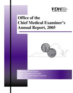Office of Chief Medical Examiner of the City of New York / Law / Coroner / Forensic pathology / Death certificate / Suicide / Ethanol / Violence / Death / Medicine / Pathology / Chemistry