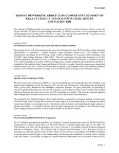 WG[removed]REPORT OF WORKING GROUP 23 ON COMPARATIVE ECOLOGY OF KRILL IN COASTAL AND OCEANIC WATERS AROUND THE PACIFIC RIM The meeting of Working Group on Comparative Ecology of Krill in Coastal and Oceanic Waters aroun