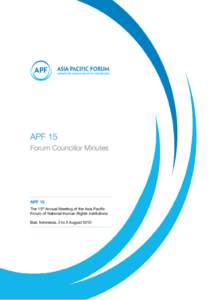 Politics / Asia Pacific Forum / National Human Rights Commission of Korea / Human Rights Commission / Paris Principles / Association of Southeast Asian Nations / ASEAN Intergovernmental Commission on Human Rights / International Coordinating Committee of National Human Rights Institutions / National human rights institutions / Government / Human rights