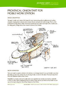 JOHNNY GREY STUDIOS  REDEFINING KITCHEN DESIGN PROVENCAL ONION TART FOR MOBILE WORK STATION