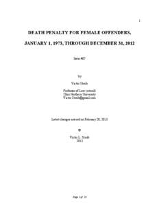 1  DEATH PENALTY FOR FEMALE OFFENDERS, JANUARY 1, 1973, THROUGH DECEMBER 31, 2012 Issue #67