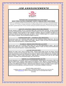 JOB ANNOUNCEMENTS  The Premier Asian Community Health Center in Massachusetts SOUTH COVE COMMUNITY HEALTH CENTER South Cove Community Health Center has been serving the Asian-American Community in the greater Boston
