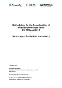 Methodology for the free allocation of emission allowances in the EU ETS post 2012 Sector report for the iron ore industry  November 2009