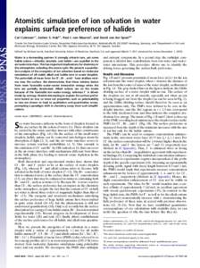 Atomistic simulation of ion solvation in water explains surface preference of halides Carl Calemana,1, Jochen S. Hubb,1, Paul J. van Maarenb, and David van der Spoelb,2 a Center for Free-Electron Laser Science, Deutsches