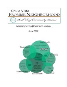IMPLEMENTATION GRANT APPLICATION JULY 2012 Promise Neighborhoods Implementation Grant, July 2012 Table of Contents Table of Contents ......................................................................................
