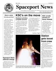 June 2, 2000  Vol. 39, No. 11 Spaceport News America’s gateway to the universe. Leading the world in preparing and launching missions to Earth and beyond.