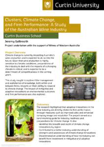 Clusters, Climate Change, and Firm Performance: A Study of the Australian Wine Industry Curtin Business School Jeremy Galbreath Project undertaken with the support of Wines of Western Australia