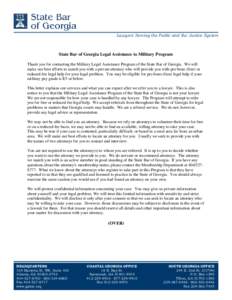 Lawyers Serving the Public and the Justice System  State Bar of Georgia Legal Assistance to Military Program Thank you for contacting the Military Legal Assistance Program of the State Bar of Georgia. We will make our be