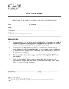 ST.CLAIR COLLEGE OSAP TUITION DEPOSIT THIS FORM IS TO BE USED BY STUDENTS WHO HAVE APPLIED FOR OSAP.