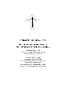 UNIFORM PARISH BY-LAWS THE DIOCESE OF THE SOUTH ORTHODOX CHURCH IN AMERICA Accepted - May, 1981 With the blessing of His Grace, Dmitri Bishop of Dallas and the South