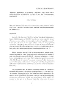 LC Paper No. CB[removed]TREASON, SECESSION, SUBVERSION, SEDITION AND PROSCRIBED ORGANIZATIONS: SUBMISSION TO LEGCO ON THE CONSULTATION DOCUMENT Albert H.Y. Chen