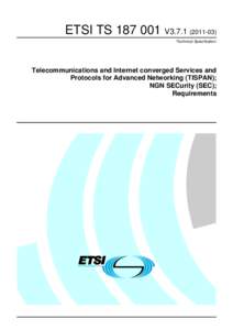 TS[removed]V3[removed]Telecommunications and Internet converged Services and Protocols for Advanced Networking (TISPAN); NGN SECurity (SEC); Requirements