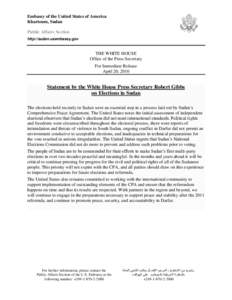 Embassy of the United States of America Khartoum, Sudan Public Affairs Section http://sudan.usembassy.gov  THE WHITE HOUSE