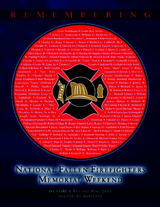 Remembrances  ALABAMA Clinton L. Romine, 25, firefighter, Goodsprings Volunteer Fire Department, died September 16, 2004,