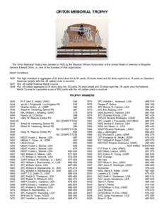 ORTON MEMORIAL TROPHY  The Orton Memorial Trophy was donated in 1935 by the Reserve Officers Association of the United States in memory or Brigadier General Edward Orton, Jr., one of the founders of that organization Mat