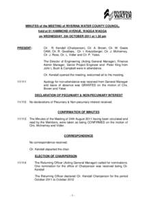MINUTES of the MEETING of RIVERINA WATER COUNTY COUNCIL, held at 91 HAMMOND AVENUE, WAGGA WAGGA on WEDNESDAY, 5th OCTOBER 2011 at 1.30 pm PRESENT:
