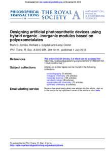 Downloaded from rsta.royalsocietypublishing.org on November 29, 2013  Designing artificial photosynthetic devices using hybrid organic −inorganic modules based on polyoxometalates Mark D. Symes, Richard J. Cogdell and 