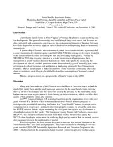 Petite Beef by Headwater Farms: Marketing Beef Using a Land Stewardship and Clean Water Label Neil Gillies, Cacapon Institute, High View, WV Presented at the Missouri Forage and Grassland Council 2001 Annual Conference o