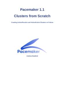 Clusters from Scratch - Creating Active/Passive and Active/Active Clusters on Fedora