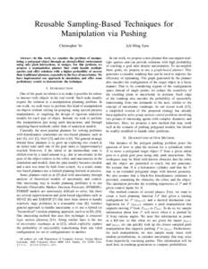 Reusable Sampling-Based Techniques for Manipulation via Pushing Christopher Vo Abstract—In this work, we consider the problem of manipulating a polygonal object through an obstacle-filled environment using only push in
