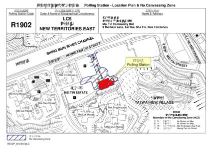 投票站位置圖和禁止拉票區 投票站編號 Polling Station Code 地方選區編號及名稱 Code & Name of Geographical Constituency