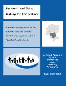 Residents and Data: Making the Connection What the Residents Have Said and What the Data Tells Us in the South Providence, Elmwood, and