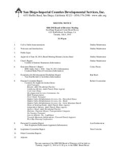 San Diego-Imperial Counties Developmental Services, Inc[removed]Ruffin Road, San Diego, California 92123 ∙ ([removed] ∙ www.sdrc.org MEETING NOTICE SDICDSI Board of Directors Meeting San Diego Regional Center Board