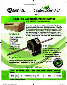 www.electricmotorwarehouse.com  Comfort Select~F C TM  ECM Fan Coil Replacement Motor