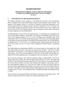 RECORD OF DECISION PROPOSED NEW BRIDGE ACROSS THE MANATEE RIVER AT MILE 15.0, PARRISH, MANATEE COUNTY, FLORIDA P[removed]I.