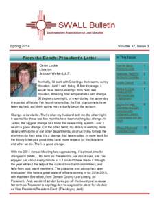 Spring[removed]Volume 37, Issue 3 From the Bench: President’s Letter Caren Luckie