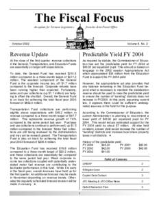 The Fiscal Focus An update for Vermont Legislators from the Joint Fiscal Office  October 2002