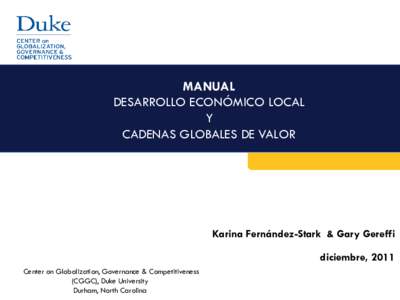 MANUAL DESARROLLO ECONÓMICO LOCAL Y CADENAS GLOBALES DE VALOR  Karina Fernández-Stark & Gary Gereffi