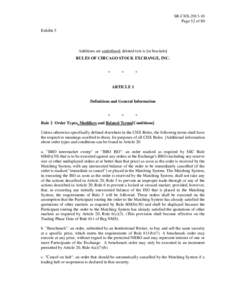 SR-CHX[removed]Page 52 of 80 Exhibit 5 Additions are underlined; deleted text is [in brackets] RULES OF CHICAGO STOCK EXCHANGE, INC.