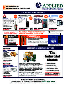 Use promo code: 09  The Industrial FEATURED CATALOG PRODUCTS Choice