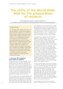 The Australian Journal of Emergency Management, Vol. 18 No. 3, August[removed]The utility of the World-WideWeb for fire preparedness of residents Bernd Rohrmann reports on expert assessment of six websites on their usefuln
