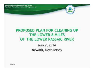 Passaic River / Diamond Alkali / Dredging / Puerto Rico / Passaic /  New Jersey / Newark Bay / Geography of New Jersey / New Jersey / New York metropolitan area