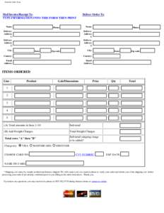 Printable Order Form  Mail Invoice/Receipt To: TYPE INFORMATION INTO THIS FORM THEN PRINT Name: