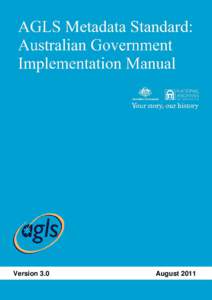 AGLS Metadata Standard: Australian Government Implementation Manual November 2010