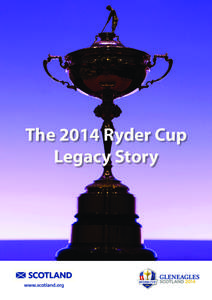 The 2014 Ryder Cup Legacy Story 1[removed]Ryder Cup Legacy Story