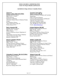 FOOD AND DRUG ADMINISTRATION Center for Drug Evaluation and Research Anti-Infective Drugs Advisory Committee Roster Chairperson Thomas A. Moore, MD, FACP, FIDSA Expertise: Infectious Disease